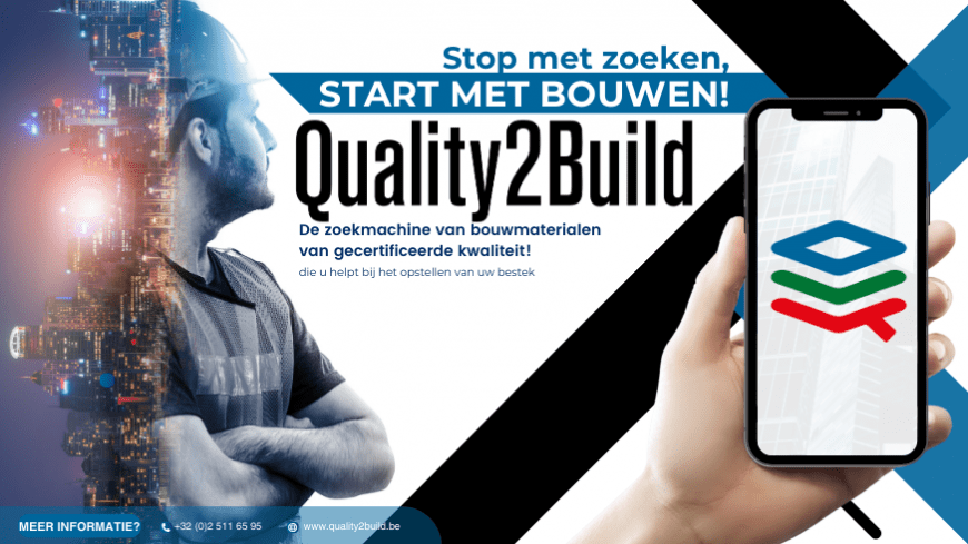 Quality2build, de zoekmachine van bouwmaterialen van gecertificeerde kwaliteit